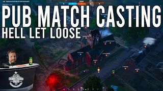 Hell Let Loose - One of The Best Matches I've Seen (Public Match Casting)