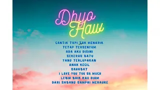 PLAYLIST DHYO HAW full album viral terhits