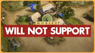 Why I will NOT support Age of Empires Mobile.
