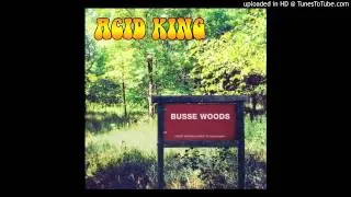 Acid King - "Busse Woods"