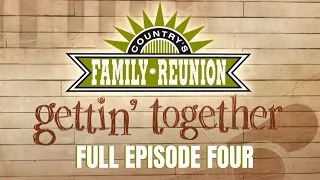 Gettin' Together : Full Episode 4