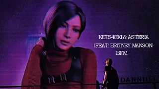 kets4eki & asteria - BFM (feat. Britney Manson) (slowed + reverb) / (Bass Boosted)