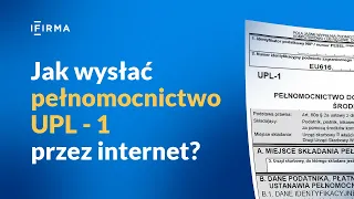 Jak wysłać pełnomocnictwo UPL-1 na stronie podatki.gov.pl