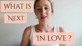 What Is Next In Love?💞*Pick a Card* Timeless Tarot Reading