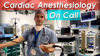Day in the Life of an Anesthesiology Resident on Cardiac Anesthesia Call