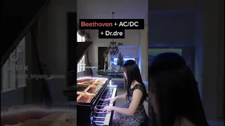 Beethoven + AC⚡DC + Dr.dre - piano mashup