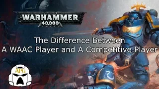 The Difference Between a WAAC Player and a Competitive Player