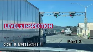 DOT Weigh Station inspection! What to expect during Level 1 Inspection in California.