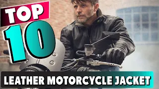 Best Leather Motorcycle Jacket In 2023 - Top 10 New Leather Motorcycle Jacket Review