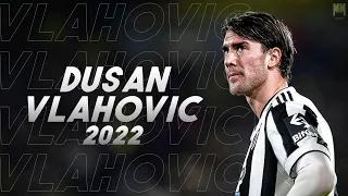 Dusan Vlahovic - The Ultimate Goal Machine| Magical Skills, Goals & Assists |2021/22| HD