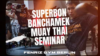 🔴 Superbon Banchamek | Muay Thai Seminar | Fenriz GYM 🎥