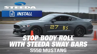 Stop Body Roll On Your S550 With Steeda Sway Bars | Review & Install