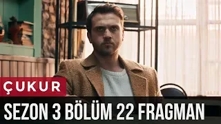 Çukur 3.Sezon 22.Bölüm Fragman