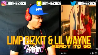 LIMP BIZKIT FT LIL WAYNE - READY TO GO (REACTION)