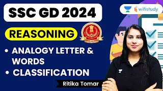 Analogy Letter, Words and Classification | Reasoning | SSC GD 2024 | Ritika Tomar
