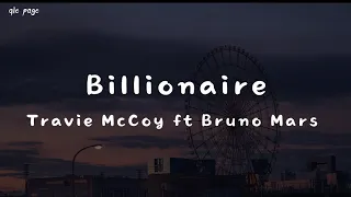 Billionaire - Travie McCoy ft Bruno Mars ( speed up ) lyrics