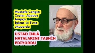 İnnâ lillâhi ve innâ ileyhi râciun Bediüzzaman’a ziyaretleri olan Mustafa Cengiz Ağabey vefat etti.