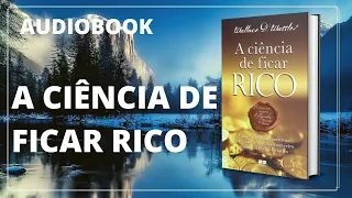 A CIÊNCIA DE FICAR RICO I AUDIOBOOK COMPLETO