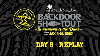 Replay: 2023 Hui o He’e Nalu Backdoor Shootout in Memory of the Duke - Day 2