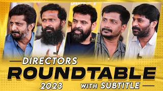 Directors Roundtable 2023 (with SUBTITLE) | Vetrimaaran | Ameer | Mohan Raja | SU Arun | Nithilan