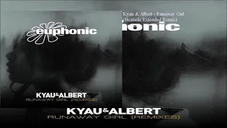 Kyau & Albert - Runaway Girl (Beatsole Extended Remix)