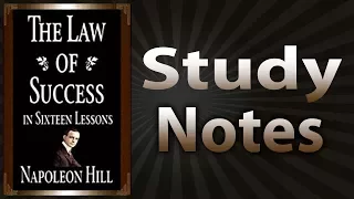 The Law of Success In Sixteen Lessons By Napoleon Hill (Study Notes)