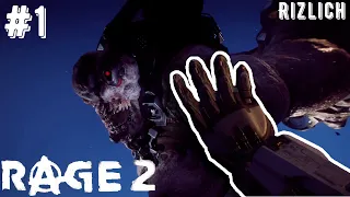 ЭПИЧНОЕ НАЧАЛО - Rage 2 #1