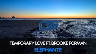 Elephante - Temporary Love feat. Brooke Forman [Free]