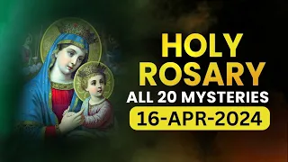 Holy Rosary🙏🏻All 20 Mysteries🙏🏻Tuesday🙏🏻April  16, 2024🙏🏻All Mysteries of the Holy Rosary🙏🏻English