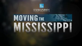 Full Documentary: Moving This Mississippi