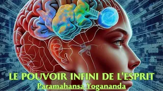 LE POUVOIR INFINI DE L'ESPRIT SUR LA SANTÉ DU CORPS | Paramahansa Yogananda | LIVRE AUDIO