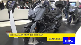 2022 Yamaha XMAX 125 Tech MAX Motorcycle Walkaround Eicma 2021