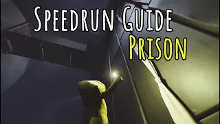 Little Nightmares Speedrun Guide (Prison)