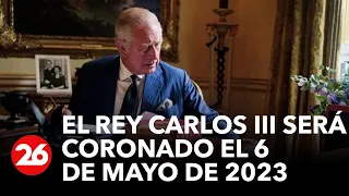 El rey Carlos III será coronado el 6 de mayo de 2023