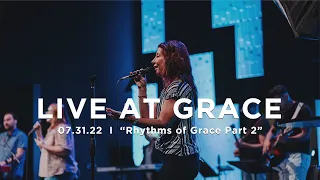 Rhythms of Grace pt. 2 | Pastor Ray Sensenig | LIVE from Grace