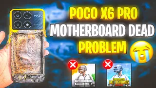 POCO X6 PRO 😭 MOTHERBOARD DEAD PROBLEM 😱 MUST WATCH BEFORE BUYING | POCO X6 PRO | POCO X6 PRO 5G