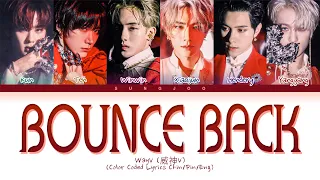 WayV (威神V) "Bounce Back" (Color Coded Lyrics Chin/Pin/Eng/歌词)