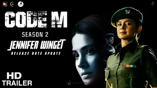 CODE M SEASON 2 | Official Trailer | Zee5 Series | Jennifer Winget, Tanuj | Code M Season 2 Trailer
