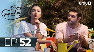 Jahan Tum Wahan Hum | Episode 52 | Turkish Drama | Every where | 19 April 2024