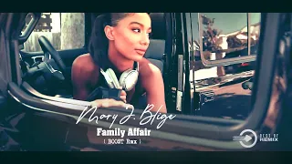 Mary J. Blige - Family Affair ( B00ST Rmx ) 2k22