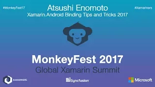 Xamarin.Android Binding Tips and Tricks 2017 - MonkeyFest 2017