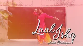 Laal Ishq | Dance Performance | Aditi Bhatnagar