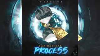 Rapidstrika - Process (Official Audio)