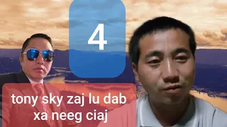 teb tony sky zaj lu dab xa neeg ciaj par4