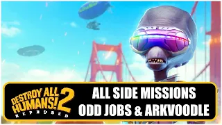 Destroy All Humans 2 Reprobed - All Odd Jobs & Arkvoodle 100% All Objectives -  All Side Missions