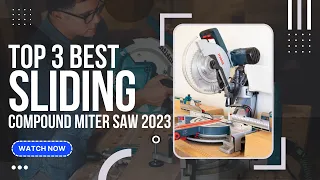 Best Sliding Compound Miter Saw 2023 (Top 3 Picks For Any Budget) | GuideKnight