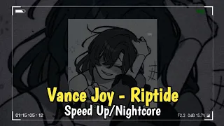 Vance Joy - Riptide (Speed Up/Nightcore)