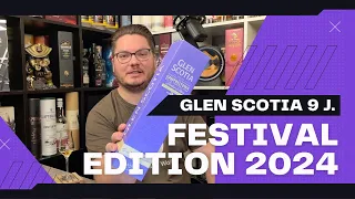 Glen Scotia Campbeltown Festival Edition 2024 Fino Sherry Cask Finish 9J. Verkostungsvideo #finocask