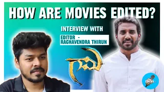 Our First Interview with Raghavendra Thirun - Editor of the film GAAMI 🎬