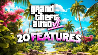 20 Features in Grand Theft Auto 6
